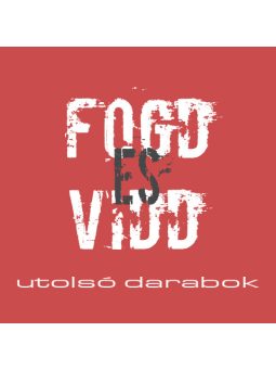 Fogd és vidd! Utolsó darabok!